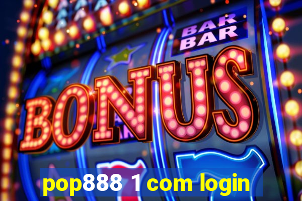 pop888 1 com login